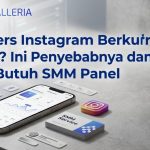 penyebab followers instagram berkurang sendiri dan solusi smm panel