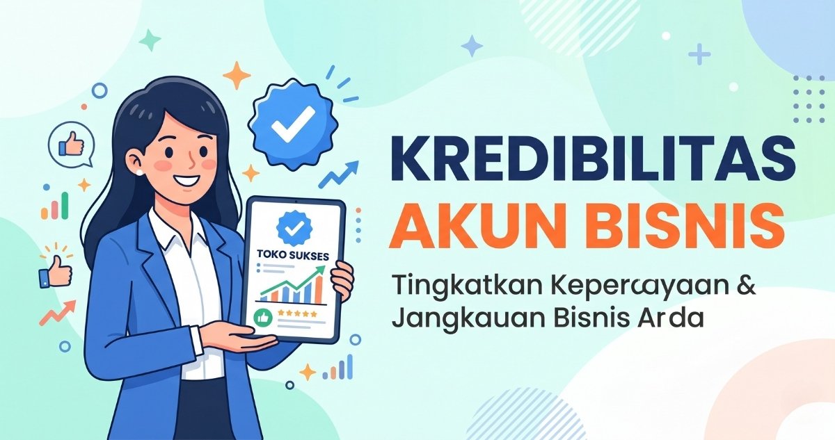 Cara audiens menilai kredibilitas akun bisnis di sosial media berdasarkan sinyal visual dan engagement